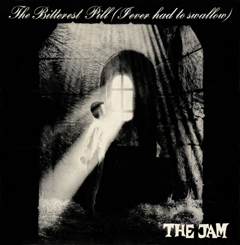 The Jam single The Bitterest Pill (I Ever Had To Swallow), front cover